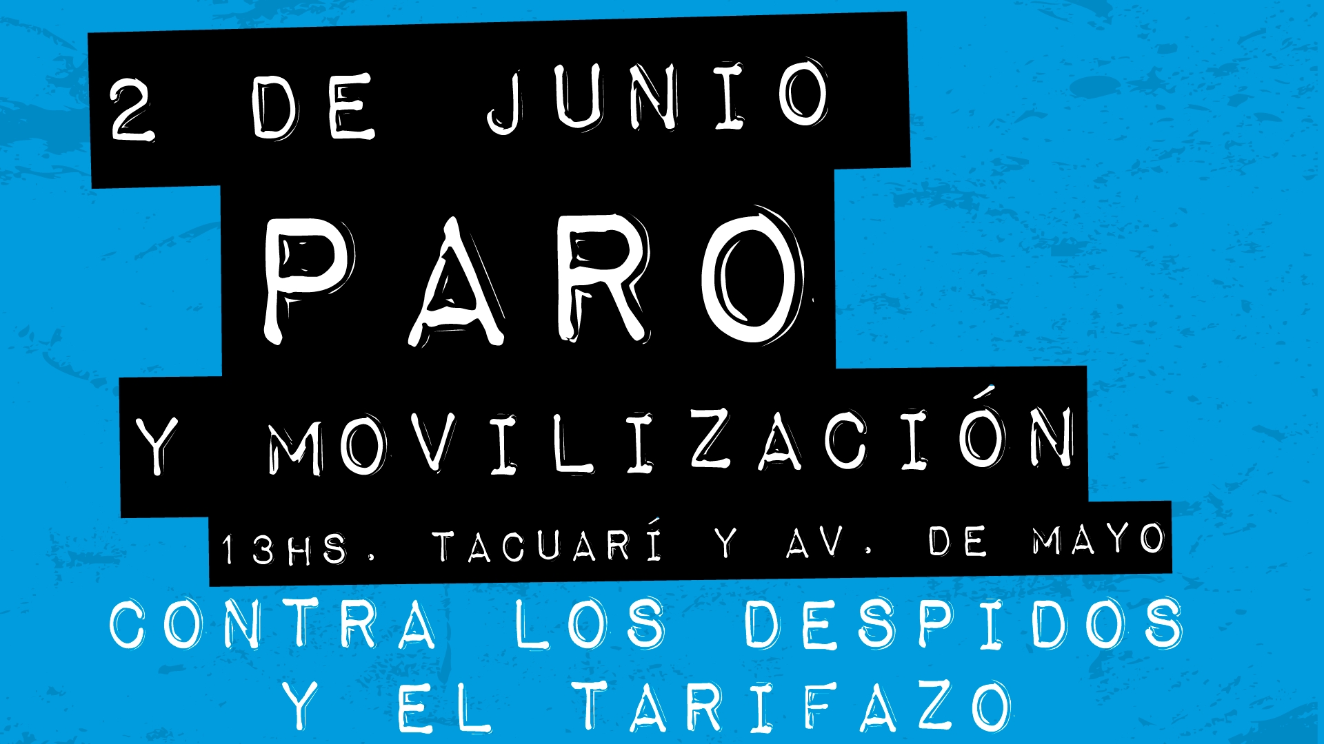 2 DE JUNIO PARO Y MOVILIZACIÓN DE <strong>ATE CAPITAL</strong>